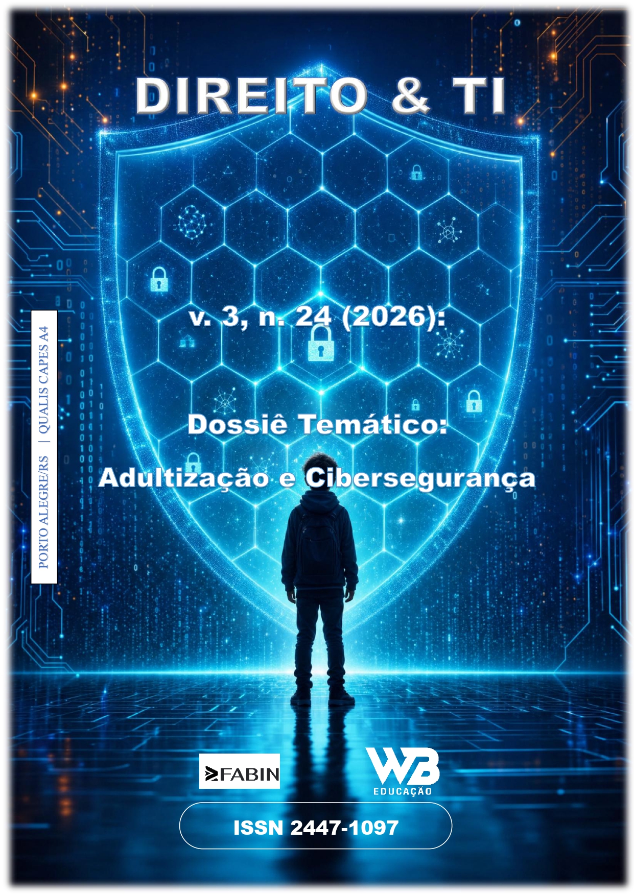 					Visualizar v. 3 n. 24 (2026): Dossiê Temático: Adultização e Cibersegurança
				